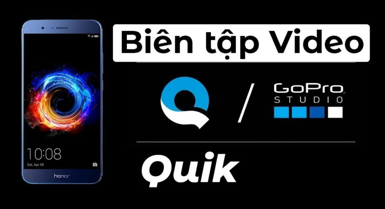 Quik Video Editor phần mềm chỉnh sửa video trên di động